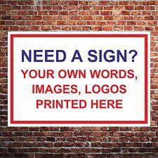 Custom Made Personalised Sign designed for you -Any size colours text logo image